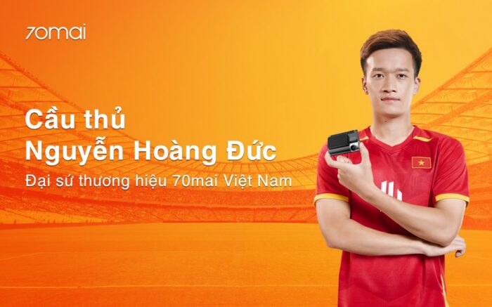 Nguyễn Hoàng Đức trở thành Đại sứ thương hiệu camera hành trình 70mai 1 Nguyễn Hoàng Đức trở thành Đại sứ thương hiệu camera hành trình 70mai