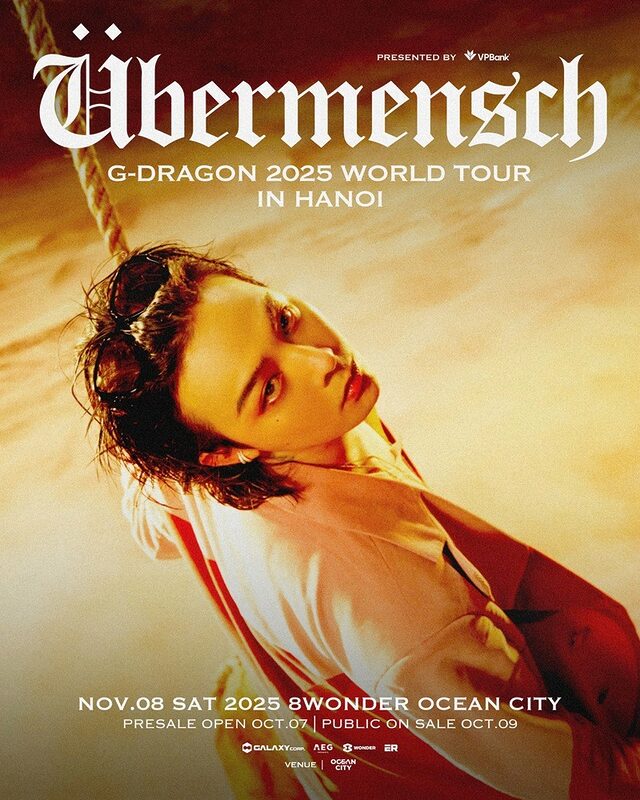 CƠN ĐỊA CHẤN G-DRAGON 2025 WORLD TOUR [Übermensch] MỞ BÁN VÉ DAY 2 TẠI 8WONDER OCEAN CITY con dia chan g dragon 2025 world tour ubermensch mo ban ve day 2 tai 8wonder ocean city