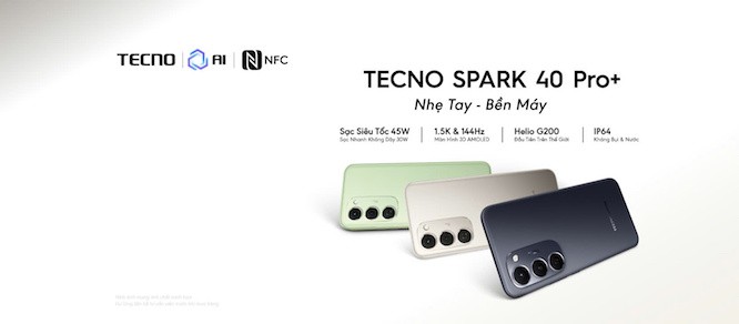 TECNO SPARK 40 PRO+ RA MẮT: Mỏng nhẹ 6,49mm, Chip G200 đầu tiên trên thế giới tecno spark 40 pro ra mat mong nhe 649mm chip g200 dau tien tren the gioi
