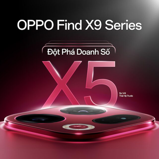 OPPO Find X9 Series bủng nổ doanh số sau 10 ngày ra mắt: tăng trưởng gấp 5 lần thế hệ tiền nhiệm 7 OPPO Find X9 Series bủng nổ doanh số sau 10 ngày ra mắt: tăng trưởng gấp 5 lần thế hệ tiền nhiệm oppo find x9 series bung no doanh so sau 10 ngay ra mat tang truong gap 5 lan the he tien nhiem